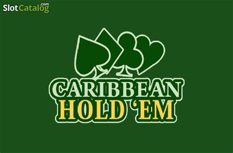 Caribbean Hold Em Slot Grátis